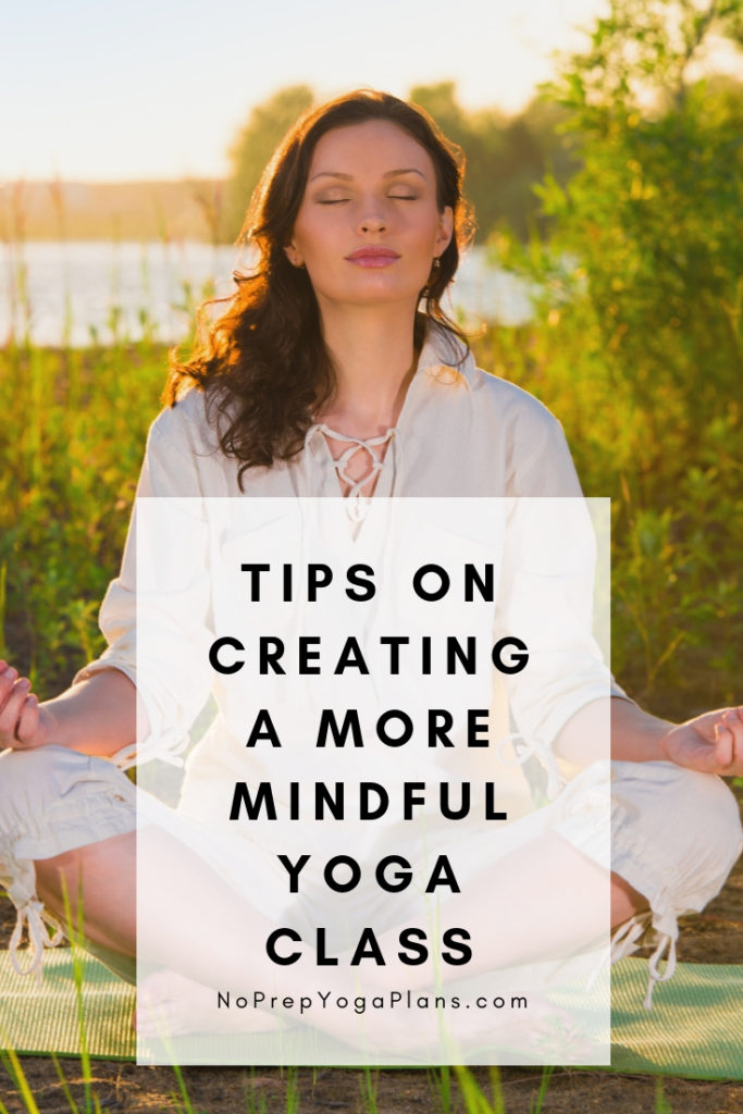 how to create a more mindful yoga class